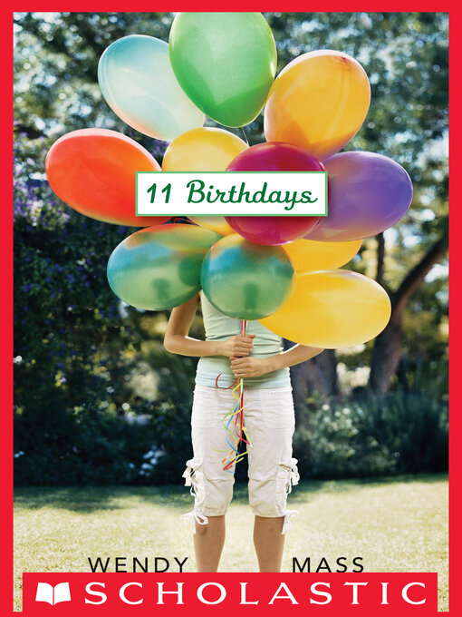 Title details for 11 Birthdays by Wendy Mass - Wait list
